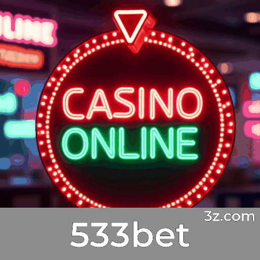 533bet: Seu Cassino Online Confiável